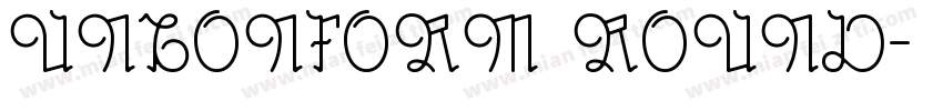 UNCONFORM ROUND字体转换